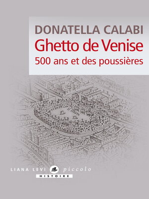 cover image of Ghetto de Venise, 500 ans et des poussières